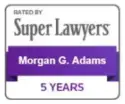 Super Lawyers — Morgan G. Adams, 5 years